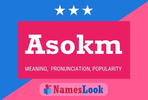 Póster del nombre Asokm