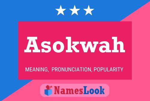 Póster del nombre Asokwah