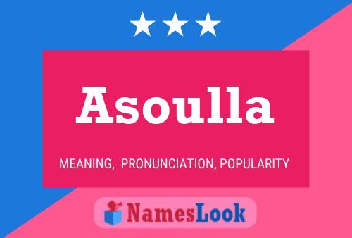 Póster del nombre Asoulla