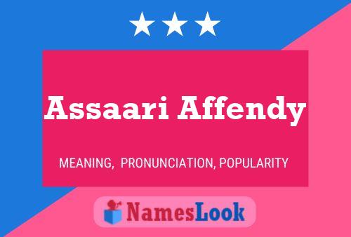 Póster del nombre Assaari Affendy