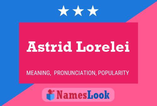 Póster del nombre Astrid Lorelei