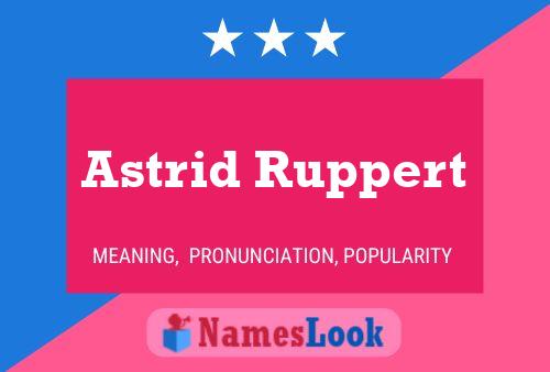 Póster del nombre Astrid Ruppert