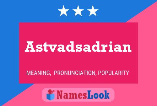 Póster del nombre Astvadsadrian