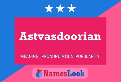 Póster del nombre Astvasdoorian