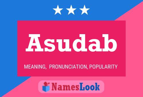 Póster del nombre Asudab