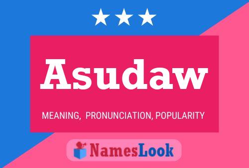 Póster del nombre Asudaw