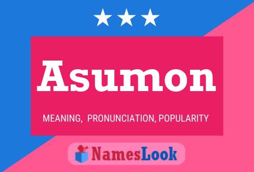 Póster del nombre Asumon