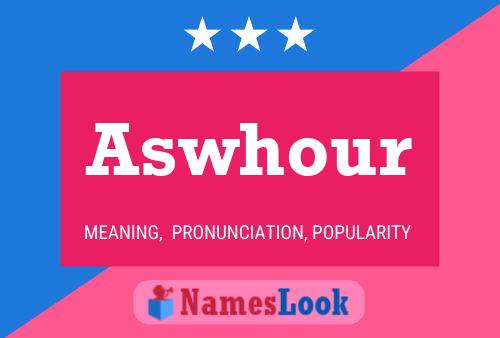 Póster del nombre Aswhour