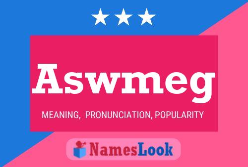 Póster del nombre Aswmeg