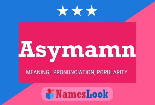 Póster del nombre Asymamn