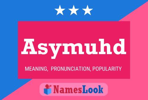 Póster del nombre Asymuhd