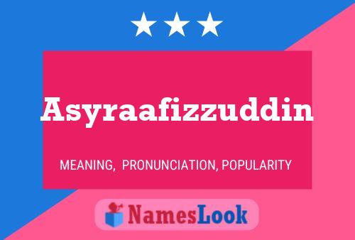 Póster del nombre Asyraafizzuddin