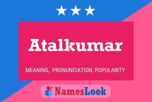 Póster del nombre Atalkumar