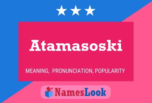 Póster del nombre Atamasoski