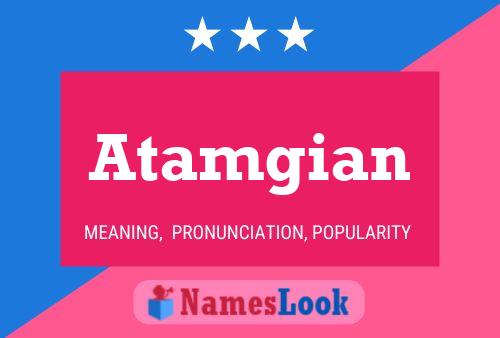 Póster del nombre Atamgian