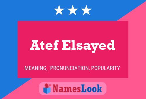 Póster del nombre Atef Elsayed