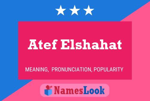 Póster del nombre Atef Elshahat