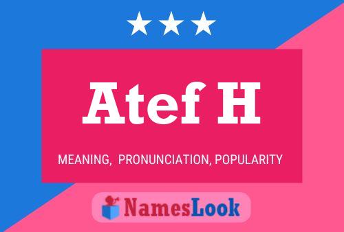 Póster del nombre Atef H