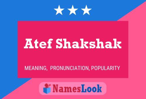 Póster del nombre Atef Shakshak