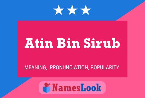 Póster del nombre Atin Bin Sirub