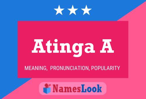 Póster del nombre Atinga A