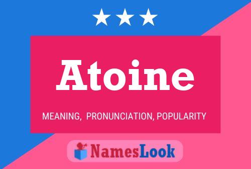 Póster del nombre Atoine