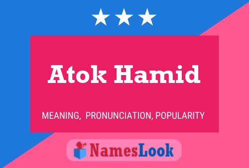 Póster del nombre Atok Hamid