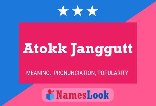 Póster del nombre Atokk Janggutt