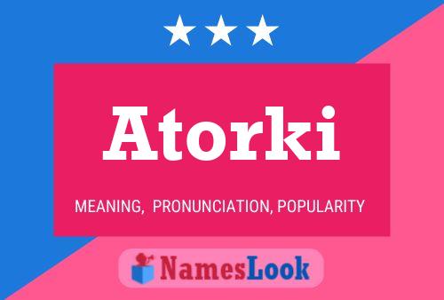 Póster del nombre Atorki