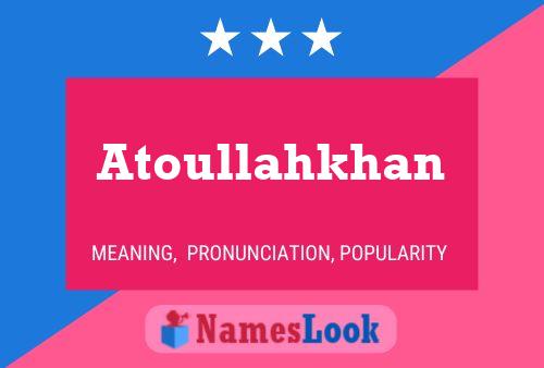 Póster del nombre Atoullahkhan