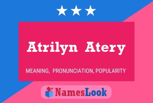 Póster del nombre Atrilyn  Atery