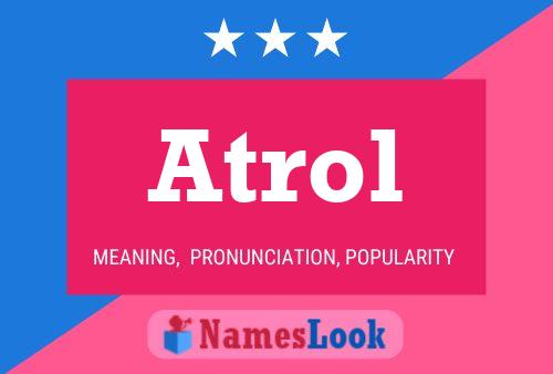 Póster del nombre Atrol