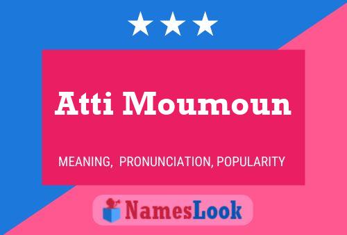 Póster del nombre Atti Moumoun