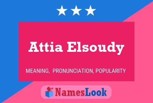 Póster del nombre Attia Elsoudy