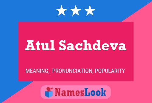 Póster del nombre Atul Sachdeva