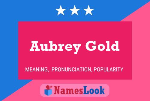 Póster del nombre Aubrey Gold