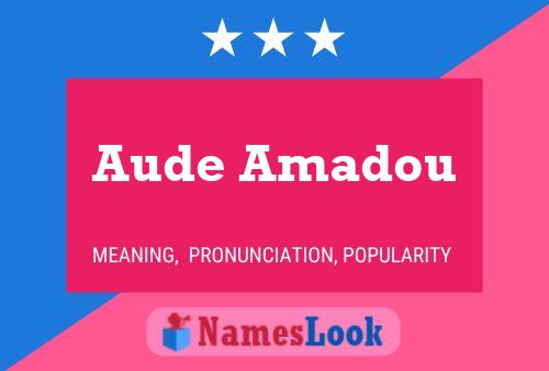 Póster del nombre Aude Amadou