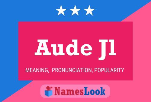 Póster del nombre Aude Jl