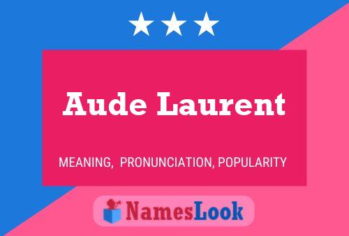 Póster del nombre Aude Laurent