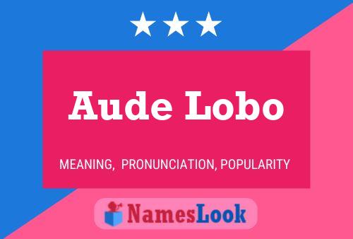 Póster del nombre Aude Lobo