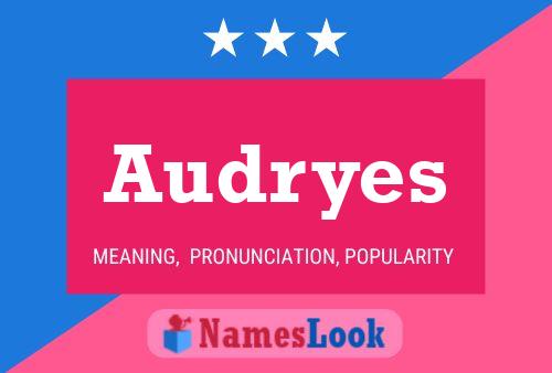 Póster del nombre Audryes