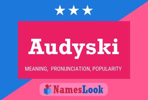 Póster del nombre Audyski