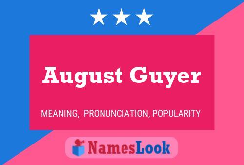 Póster del nombre August Guyer