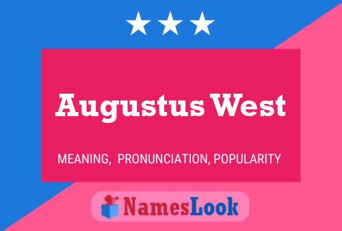 Póster del nombre Augustus West