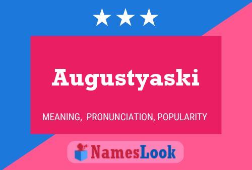 Póster del nombre Augustyaski