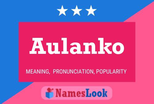 Póster del nombre Aulanko