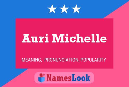 Póster del nombre Auri Michelle