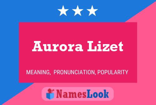 Póster del nombre Aurora Lizet