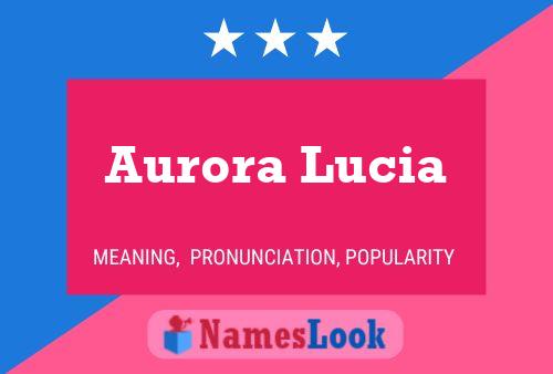 Póster del nombre Aurora Lucia