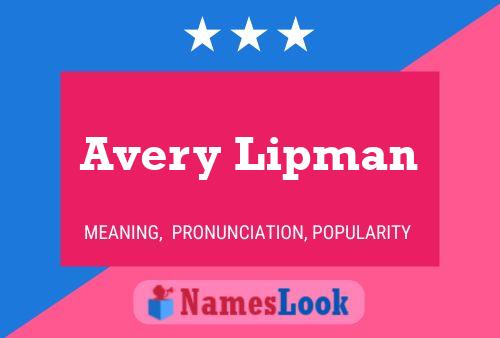 Póster del nombre Avery Lipman